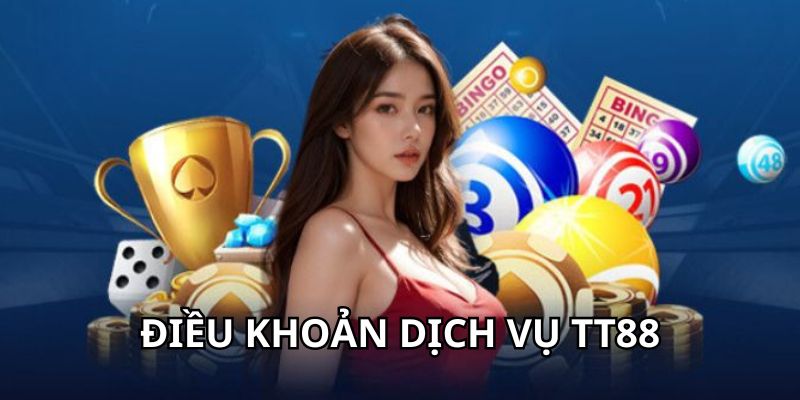 Điều khoản dịch vụ TT88 cho hội viên