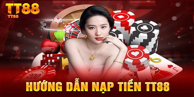 Quy trình giao dịch nạp rút trực tuyến tại nhà cái TT88