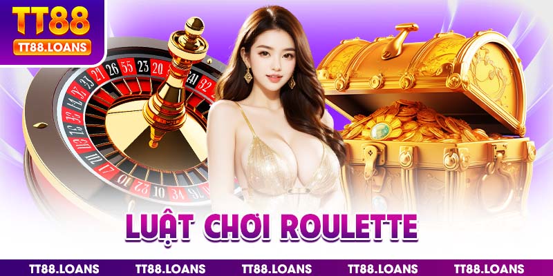 Luật chơi Roulette