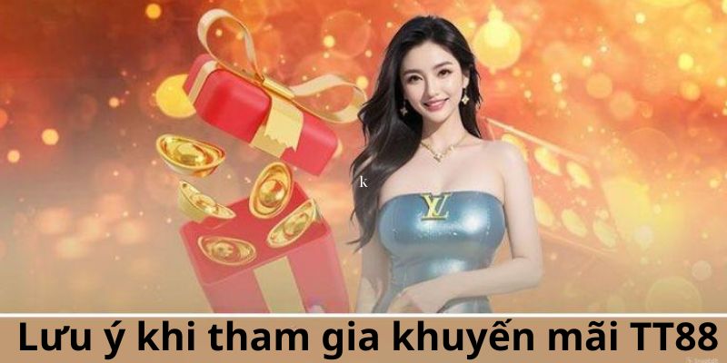 Những điểm cần lưu tâm trong khuyến mãi TT88