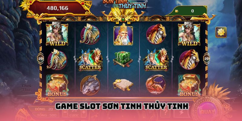 Game slot Sơn Tinh Thủy Tinh